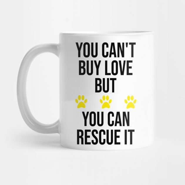 You Can't Buy Love But You Can Rescue It. by Orange-Juice